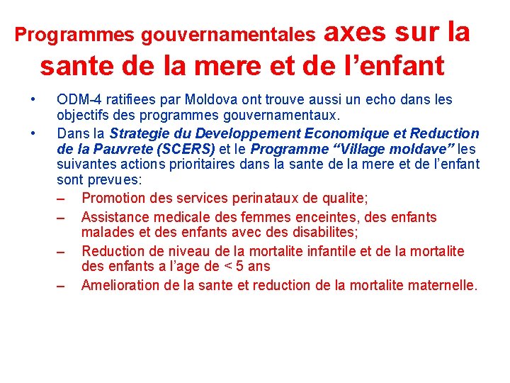 axes sur la sante de la mere et de l’enfant Programmes gouvernamentales • •