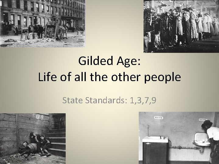 Gilded Age Life of all the other people