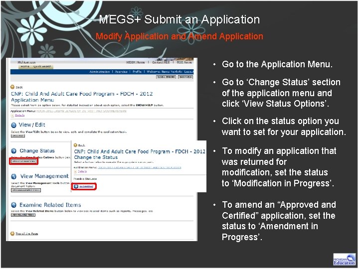 MEGS+ Submit an Application Modify Application and Amend Application • Go to the Application