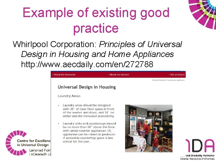 Example of existing good practice Whirlpool Corporation: Principles of Universal Design in Housing and