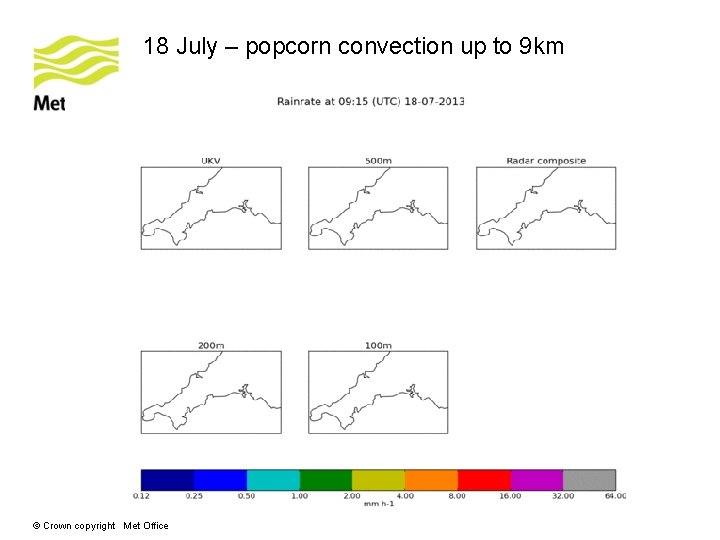 18 July – popcorn convection up to 9 km © Crown copyright Met Office