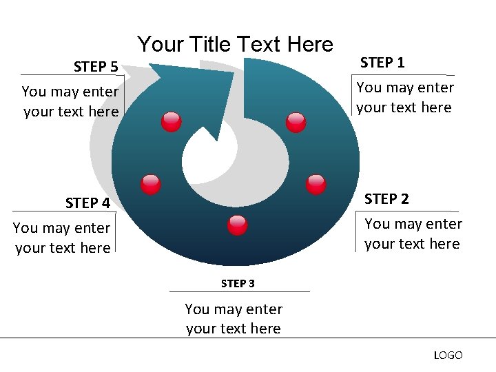 STEP 5 Your Title Text Here STEP 1 You may enter your text here STEP 5 Your Title Text Here STEP 1 You may enter your text here