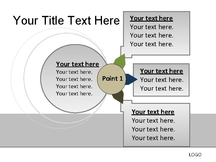 Your Title Text Here Your text here. Point 1 Your text here. Your text Your Title Text Here Your text here. Point 1 Your text here. Your text