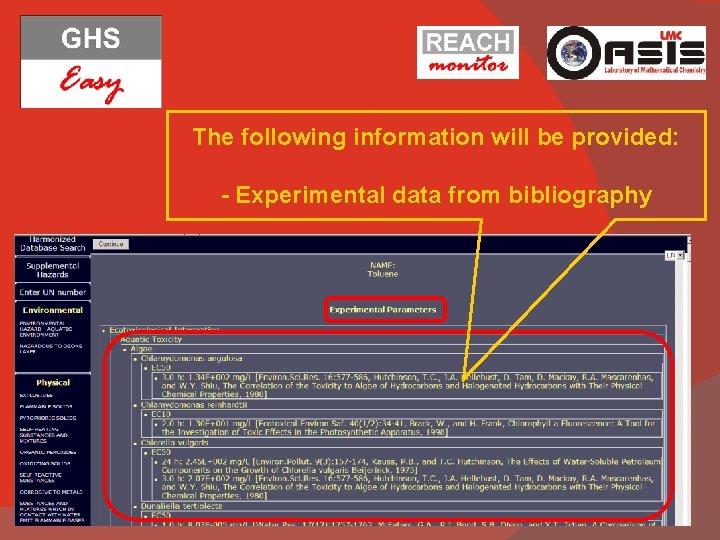 The following information will be provided: - Experimental data from bibliography 