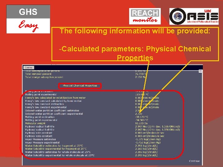 The following information will be provided: -Calculated parameters: Physical Chemical Properties 