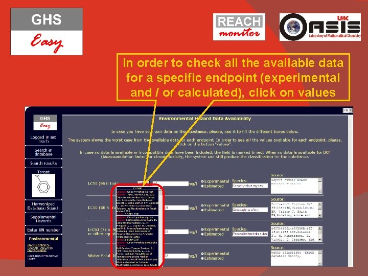 In order to check all the available data for a specific endpoint (experimental and