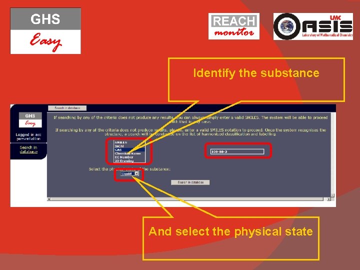 Identify the substance And select the physical state 