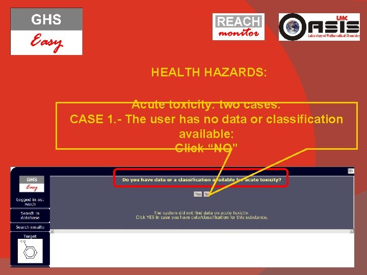 HEALTH HAZARDS: Acute toxicity: two cases: CASE 1. - The user has no data