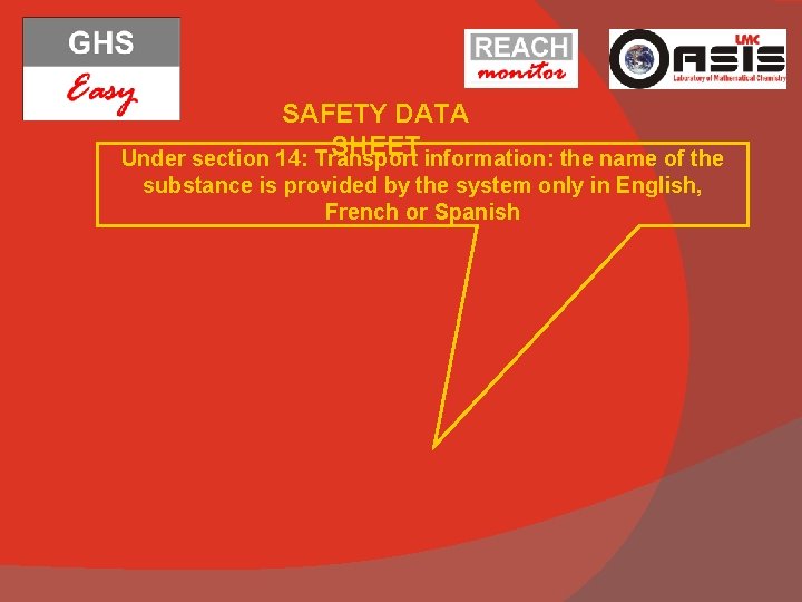 SAFETY DATA SHEET information: the name of the Under section 14: Transport substance is