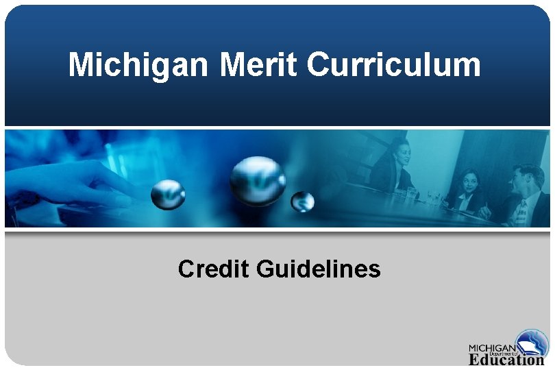 Michigan Merit Curriculum Credit Guidelines 