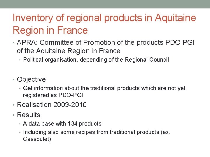 Inventory of regional products in Aquitaine Region in France • APRA: Committee of Promotion