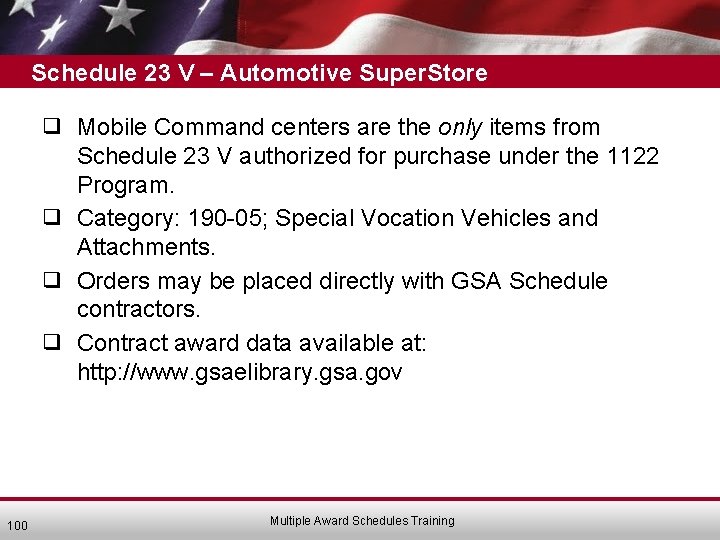 Schedule 23 V – Automotive Super. Store ❑ Mobile Command centers are the only