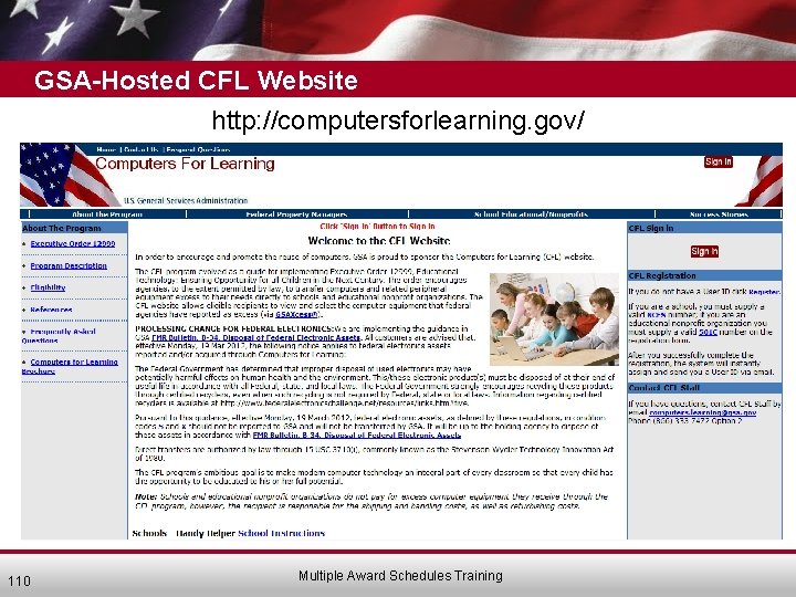 GSA-Hosted CFL Website http: //computersforlearning. gov/ 110 Multiple Award Schedules Training 