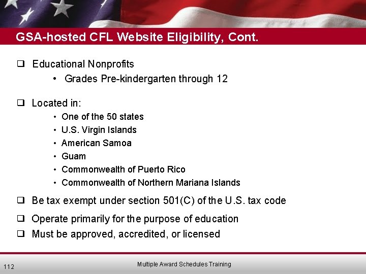 GSA-hosted CFL Website Eligibility, Cont. ❑ Educational Nonprofits • Grades Pre-kindergarten through 12 ❑