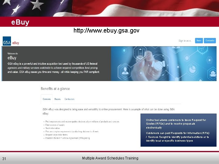 e. Buy http: //www. ebuy. gsa. gov Online tool allows customers to issue Request