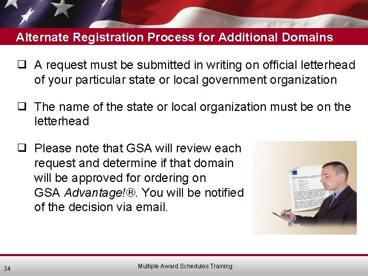 Alternate Registration Process for Additional Domains ❑ A request must be submitted in writing