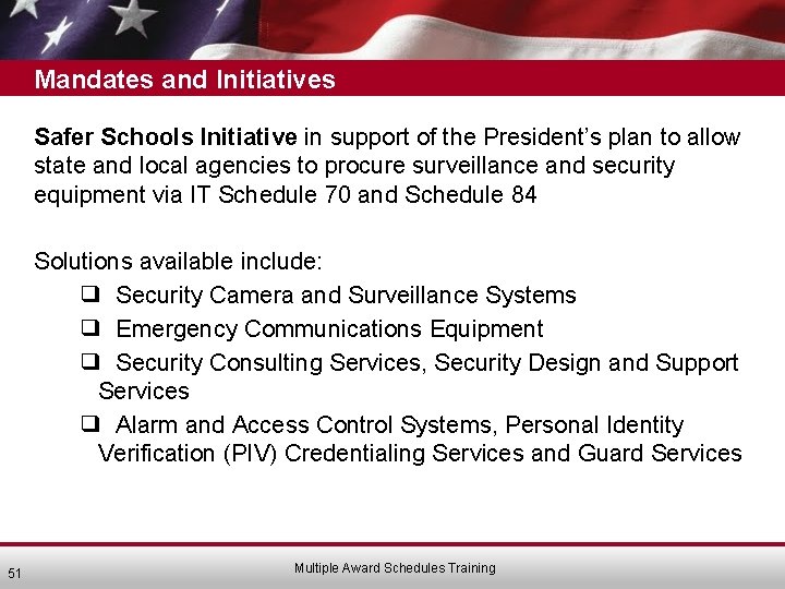 Mandates and Initiatives Safer Schools Initiative in support of the President’s plan to allow