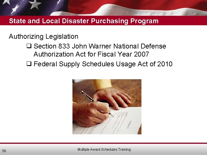 State and Local Disaster Purchasing Program Authorizing Legislation ❑ Section 833 John Warner National