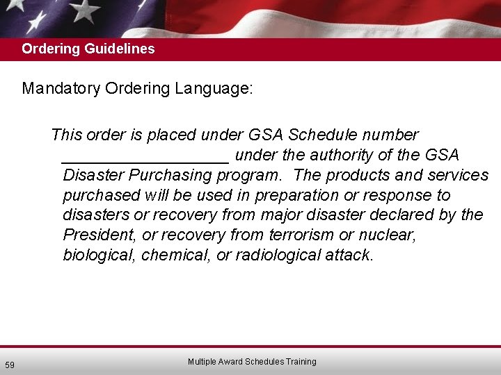 Ordering Guidelines Mandatory Ordering Language: This order is placed under GSA Schedule number _________