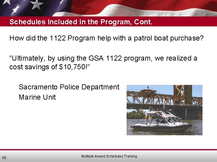 Schedules Included in the Program, Cont. How did the 1122 Program help with a
