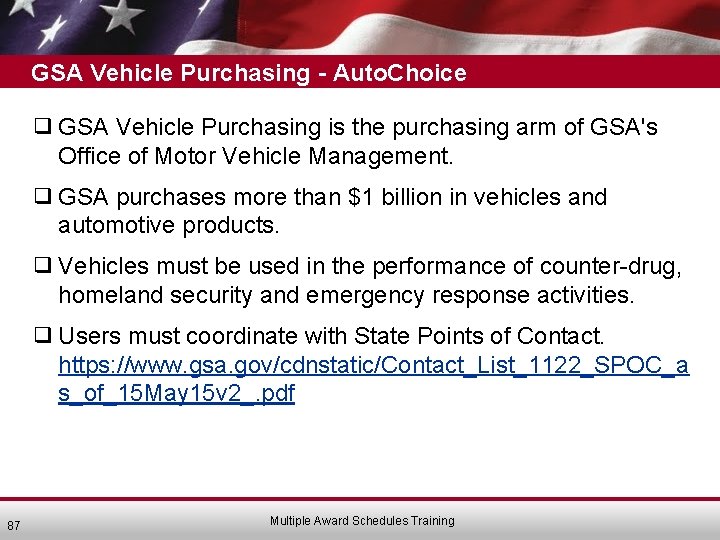 GSA Vehicle Purchasing - Auto. Choice ❑ GSA Vehicle Purchasing is the purchasing arm