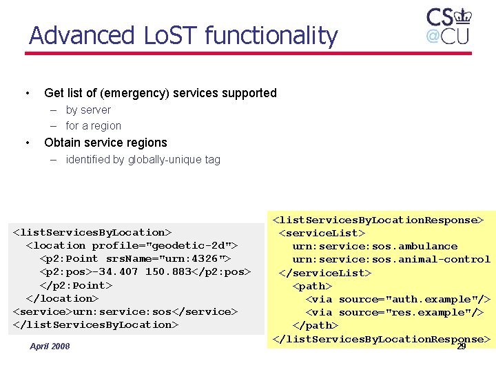 Advanced Lo. ST functionality • Get list of (emergency) services supported – by server