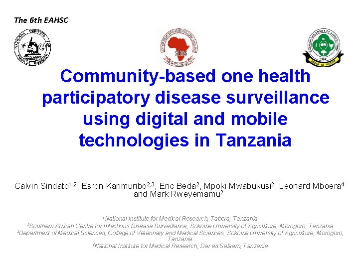 The 6 th EAHSC Community-based one health participatory disease surveillance using digital and mobile