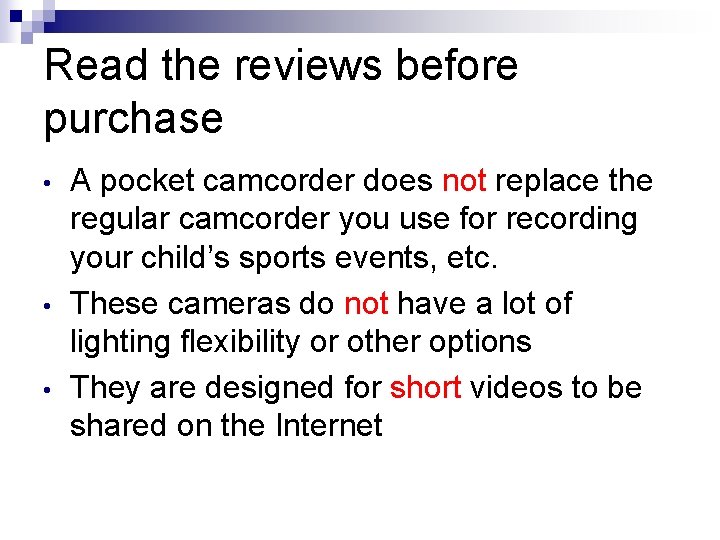 Read the reviews before purchase • • • A pocket camcorder does not replace