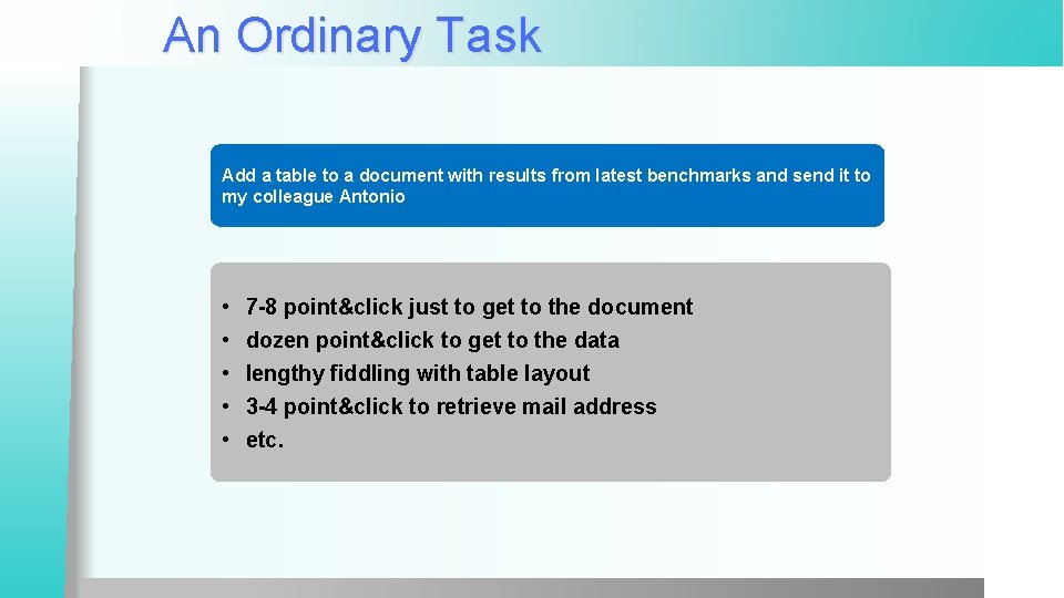 An Ordinary Task Add a table to a document with results from latest benchmarks