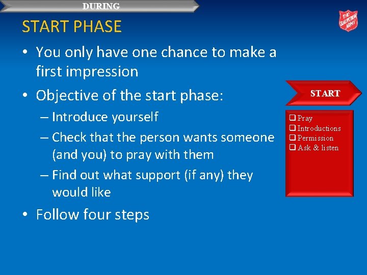 DURING START PHASE • You only have one chance to make a first impression