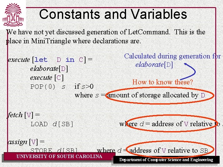 Constants and Variables We have not yet discussed generation of Let. Command. This is