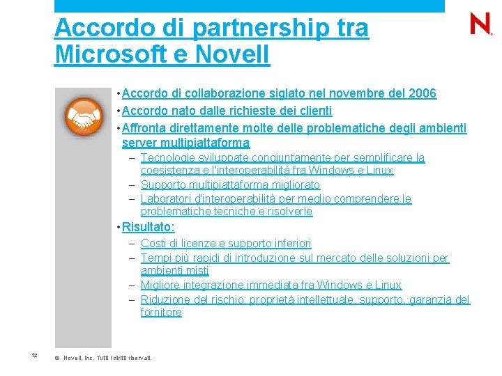 Accordo di partnership tra Microsoft e Novell • Accordo di collaborazione siglato nel novembre
