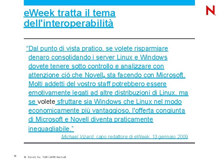 e. Week tratta il tema dell'interoperabilità “Dal punto di vista pratico, se volete risparmiare