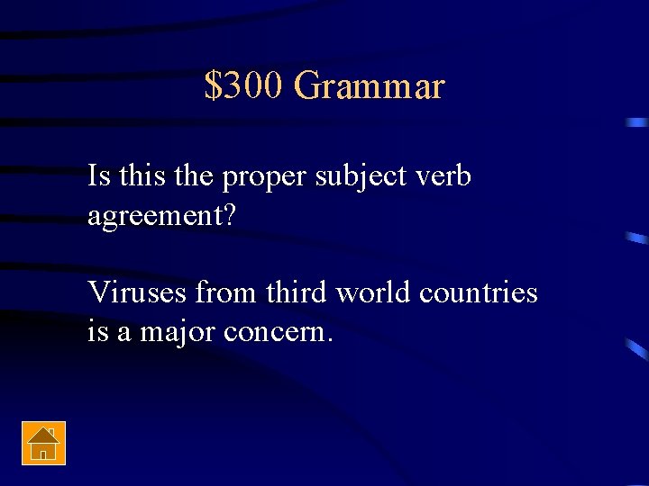 $300 Grammar Is this the proper subject verb agreement? Viruses from third world countries