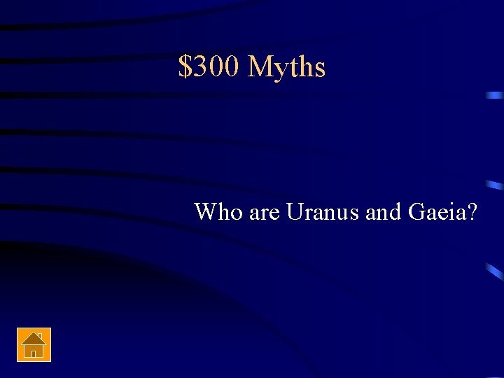 $300 Myths Who are Uranus and Gaeia? 