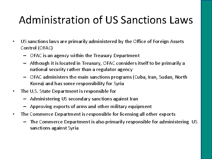 Administration of US Sanctions Laws • • • US sanctions laws are primarily administered