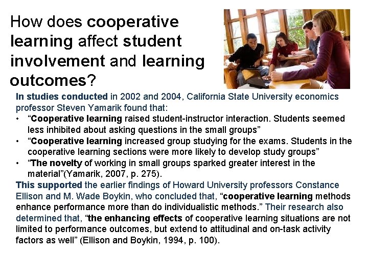 How does cooperative learning affect student involvement and learning outcomes? In studies conducted in