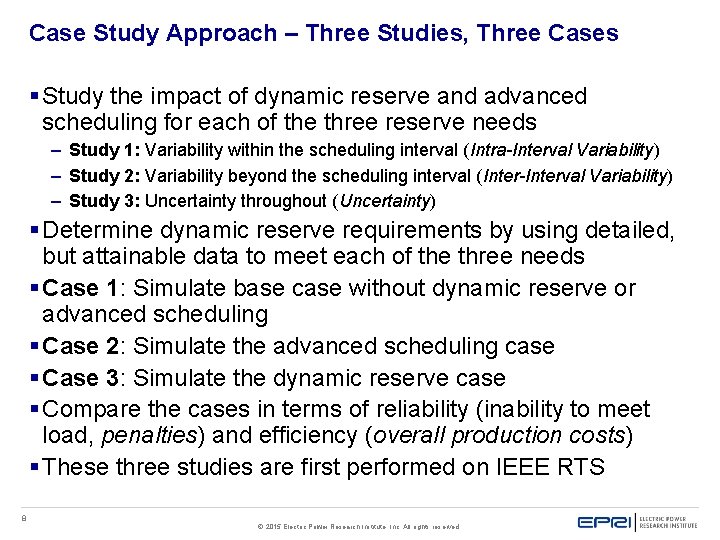 Case Study Approach – Three Studies, Three Cases § Study the impact of dynamic Case Study Approach – Three Studies, Three Cases § Study the impact of dynamic