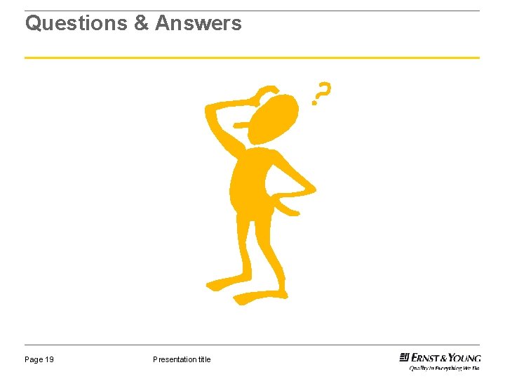Questions & Answers Page 19 Presentation title 