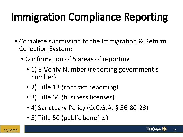 Immigration Compliance Reporting • Complete submission to the Immigration & Reform Collection System: •