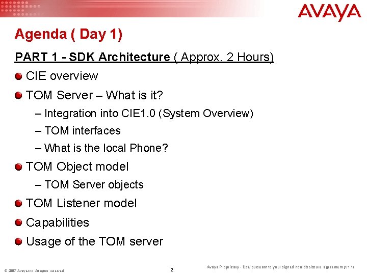 Agenda ( Day 1) PART 1 - SDK Architecture ( Approx. 2 Hours) CIE