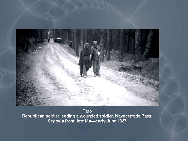 Taro Republican soldier leading a wounded soldier, Navacerrada Pass, Segovia front, late May–early June