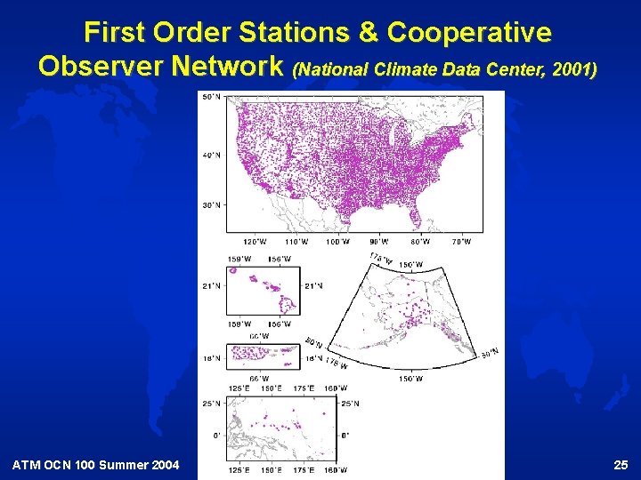 First Order Stations & Cooperative Observer Network (National Climate Data Center, 2001) ATM OCN