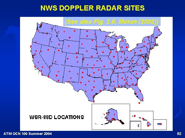 NWS DOPPLER RADAR SITES (See also Fig. 2. 6, Moran (2002)) ATM OCN 100