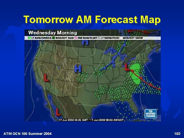 Tomorrow AM Forecast Map ATM OCN 100 Summer 2004 103 