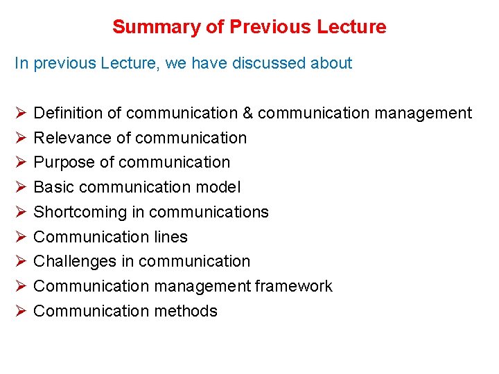 Summary of Previous Lecture In previous Lecture, we have discussed about Ø Ø Ø