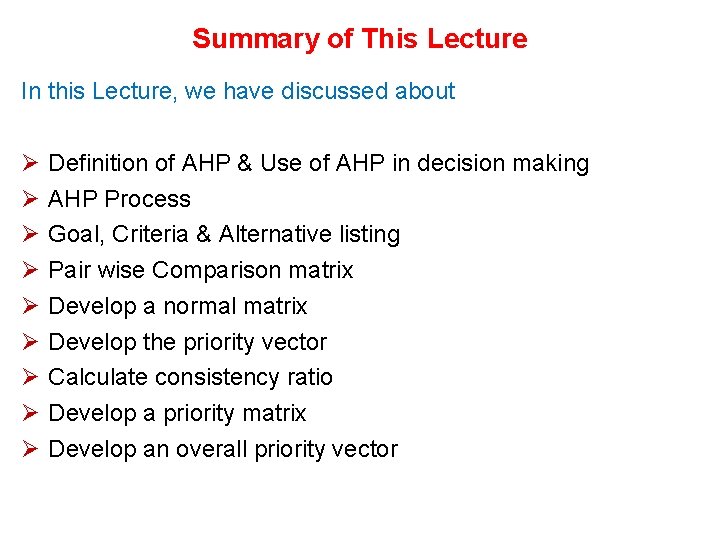 Summary of This Lecture In this Lecture, we have discussed about Ø Ø Ø