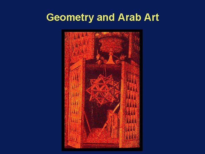 Geometry and Arab Art 