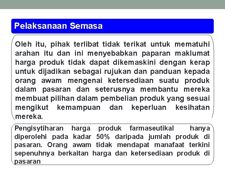 Pelaksanaan Semasa Oleh itu, pihak terlibat tidak terikat untuk mematuhi arahan itu dan ini