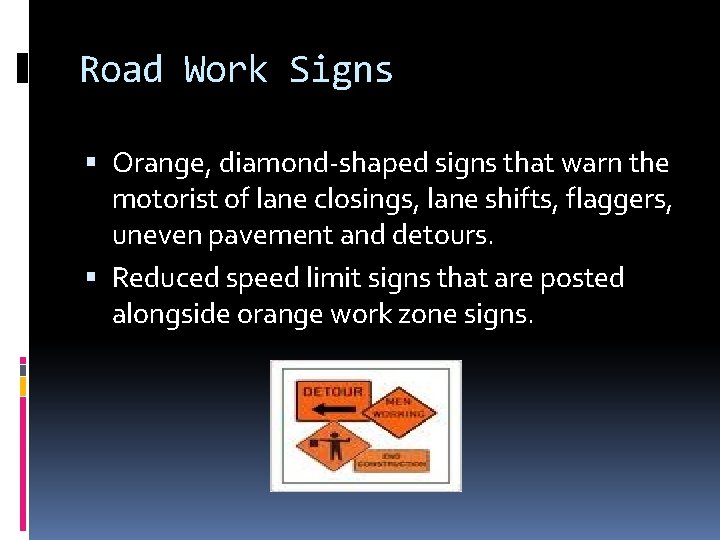 Road Work Signs Orange, diamond-shaped signs that warn the motorist of lane closings, lane